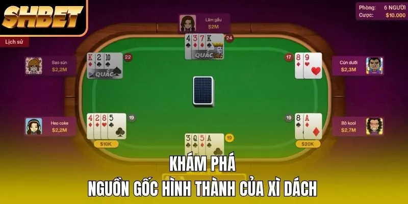 Khám phá nguồn gốc hình thành của Xì Dách Khám phá nguồn gốc hình thành của Xì Dách