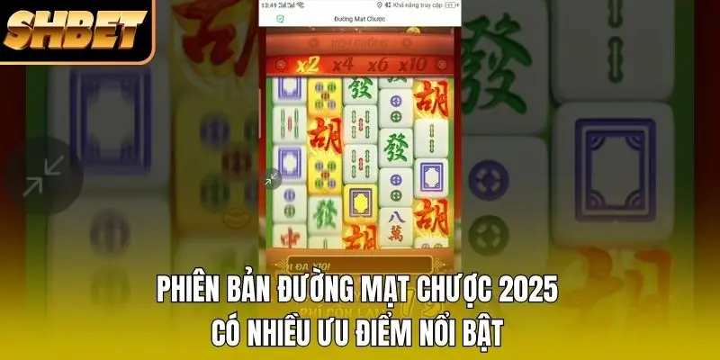 Phiên bản Đường Mạt Chược 2026 có nhiều ưu điểm nổi bật Phiên bản Đường Mạt Chược 2026 có nhiều ưu điểm nổi bật