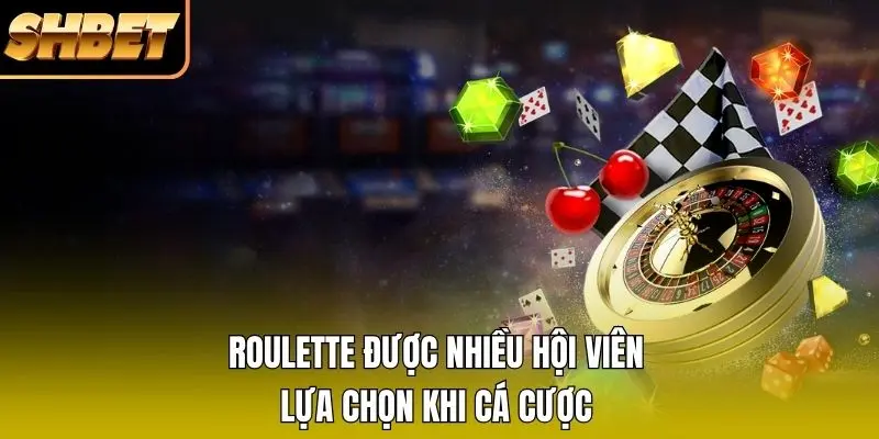 Roulette được nhiều hội viên lựa chọn khi cá cược Roulette được nhiều hội viên lựa chọn khi cá cược